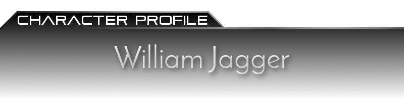 Character Profile - William Jagger